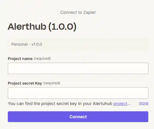 Connect AlertHub to Zapier with the project name and secret key